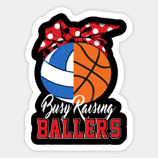 busy raising ballers basketball volleyball funny gift Sticker